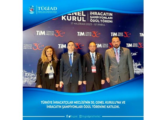 Türkiye İhracatçılar Meclisi'nin 30. Genel Kurulu'na ve İhracatın Şampiyonları Ödül Töreni