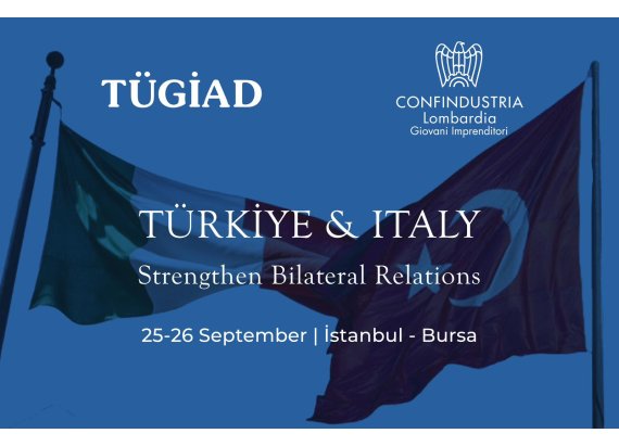 Türkiye-Italy: Strengthen Bilateral Relations | 25-26 Eylül 2024, İstanbul-Bursa